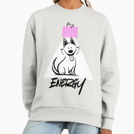 Funny Dog Lover Shirt – Dog Mom Energy – Cute Dog Owner Gift, Dog Mom Shirt Sweatshirt