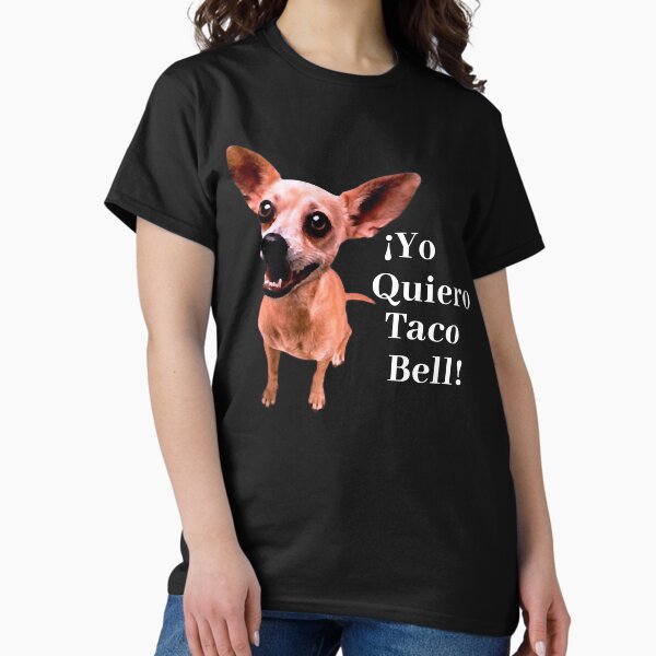 Quiero Taco Bell T-Shirt