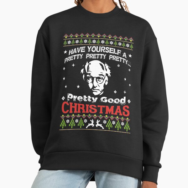 Pretty good Sweatshirt