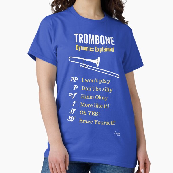 Trombone Humour – Trombone Dynamics T-Shirt