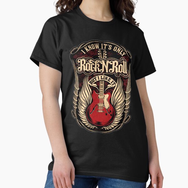 It's Only Rock 'n' Roll But I Like It T-Shirt