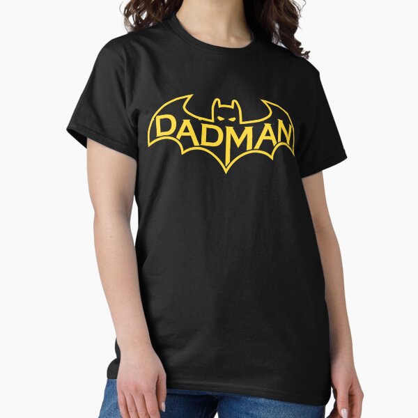 Dadman - Proud of My Daddy T-Shirt - Cute Father's Day T-Shirt