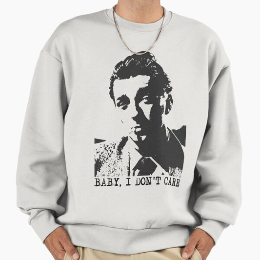 ROBERT MITCHUM - Baby, I Don't Care Sweatshirt