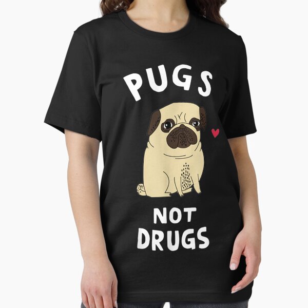Pugs Not Drugs Funny Present For Dog Lover T-Shirt