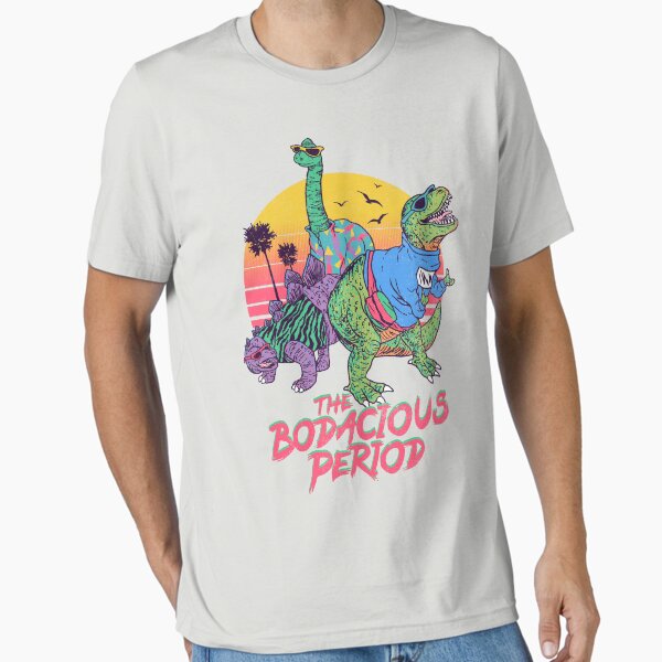 The Bodacious Period T-Shirt