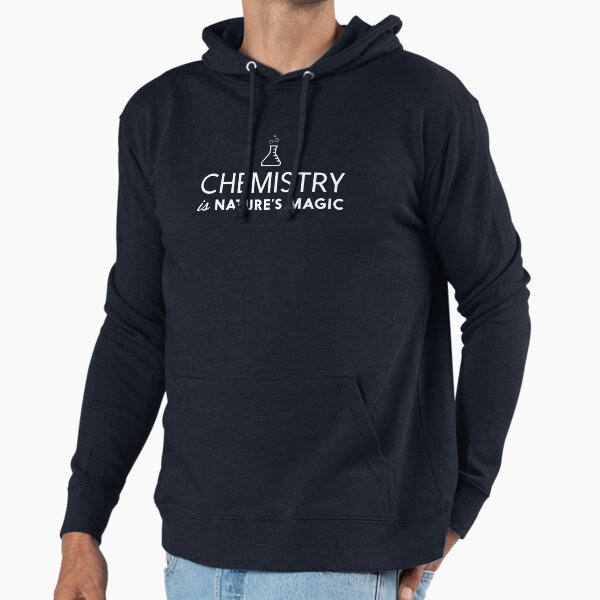 Chemistry Is Nature's Magic Hoodie