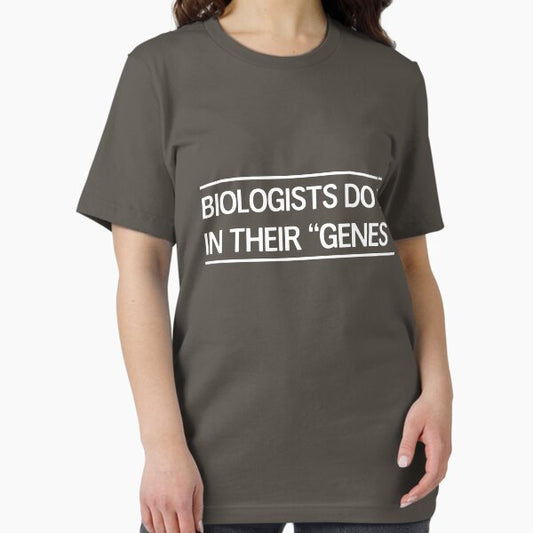 Biologists do it in their "genes" T-Shirt