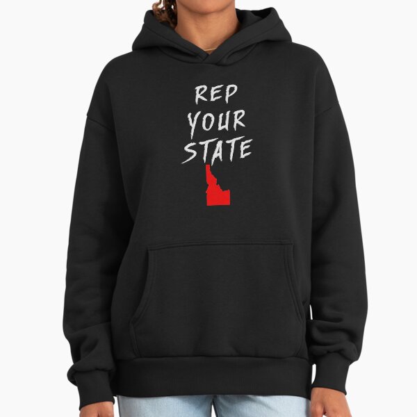 REP YOUR STATE IDAHO Hoodie