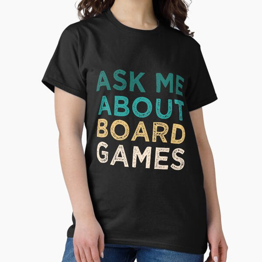 Ask Me About Board Games T-Shirt