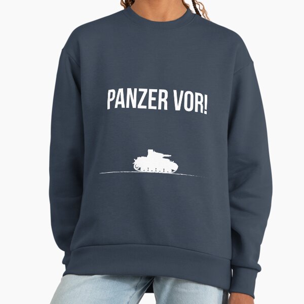 Panzer vor! Sweatshirt