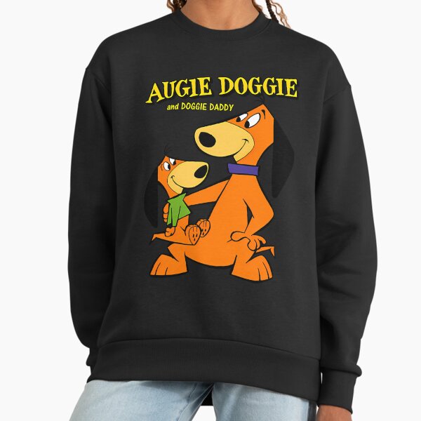 Augie Doggie And Doggie Daddy Cartoon Kids Cartoon Movies Sweatshirt