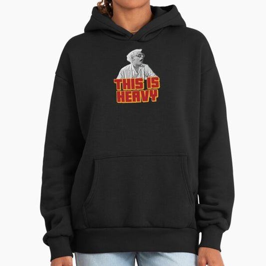 This is Heavy - Doc Brown shocked face Hoodie