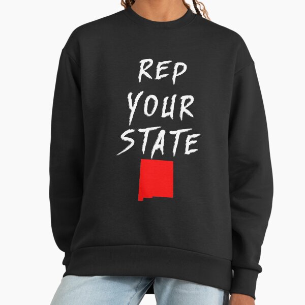 REP YOUR STATE NEW MEXICO Sweatshirt