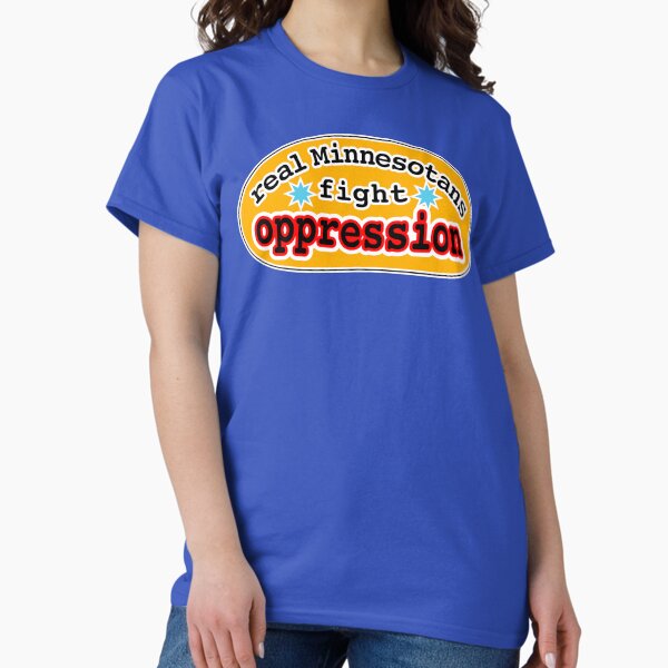 Real Minnesotans fight oppression, orange background T-Shirt