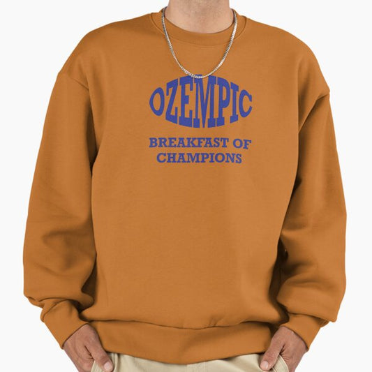 Ozempic - Breakfast of Champions Sweatshirt