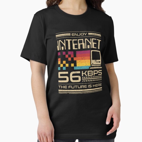 Enjoy Internet 56 Kbps - The Future is Here T-Shirt