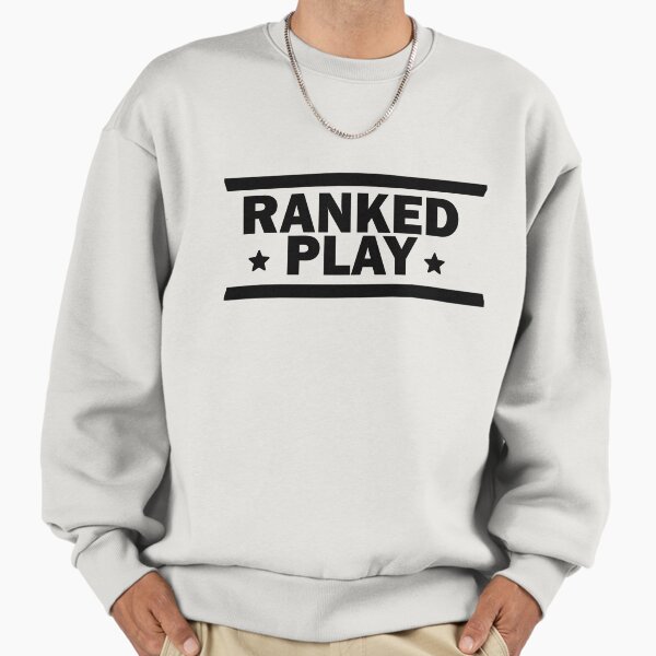 RANKED PLAY Sweatshirt