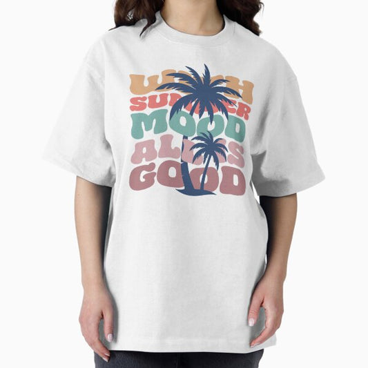 With Summer Mood All Is Good T-Shirt