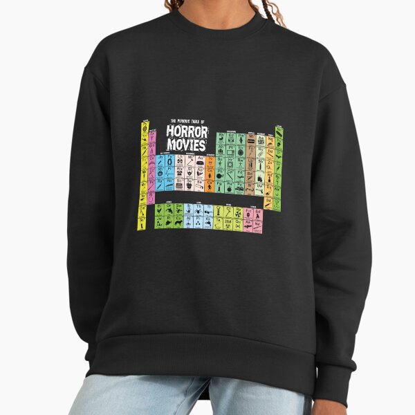 Periodic Table of Horror Movies Sweatshirt